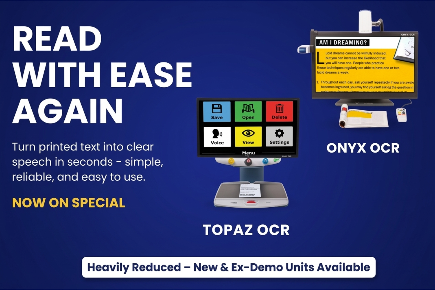 Promotional banner for low vision OCR devices on a deep blue background. Headline reads 'READ WITH EASE AGAIN' in bold white and yellow text. Featured products include the TOPAZ OCR desktop magnifier and the ONYX OCR portable camera system. A bottom callout highlights 'Heavily Reduced – New & Ex-Demo Units Available