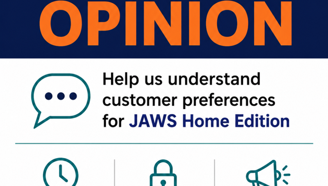 We'd Like Your Opinion on JAWS Home Edition Software